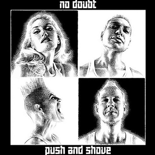 No Doubts newest album Push and Shove, the result of a four-year collaboration and an 11-year hiatus, seems more Gwen Stefani than No Doubt at times.