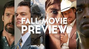 A preview of upcoming Fall Movies.