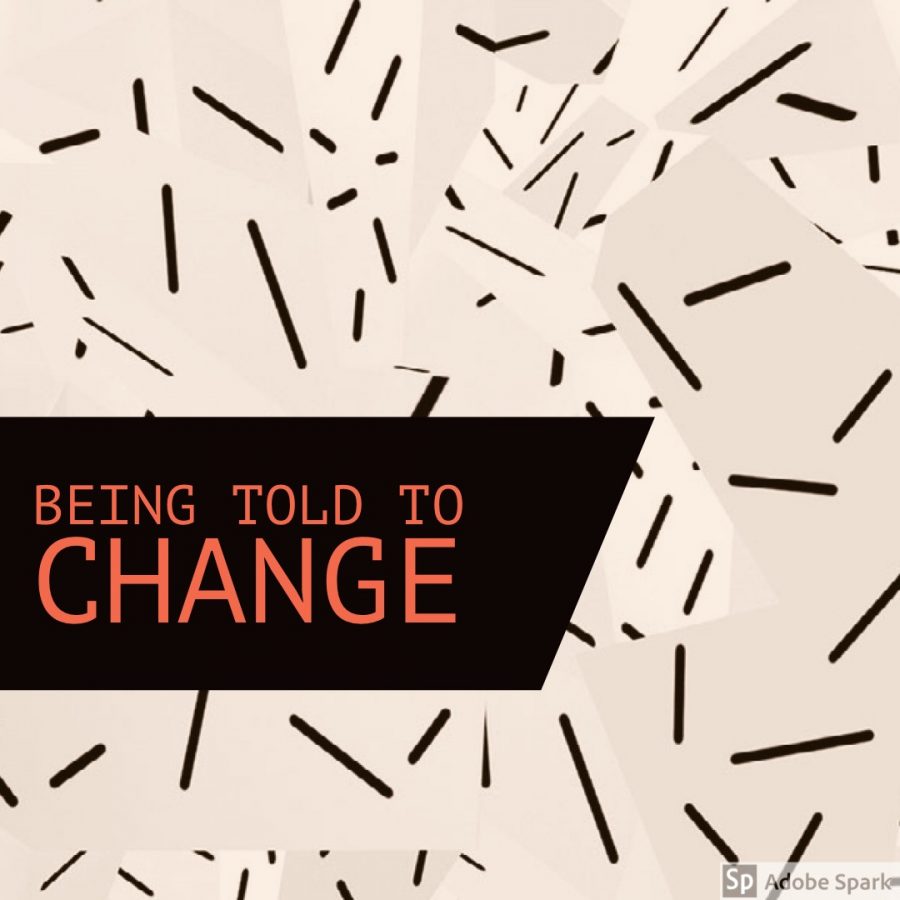 Being Told to Change