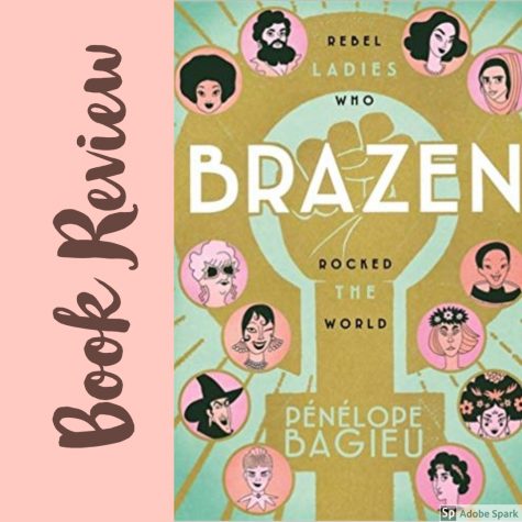 “Brazen: Rebel Ladies Who Rocked the World” Book Review