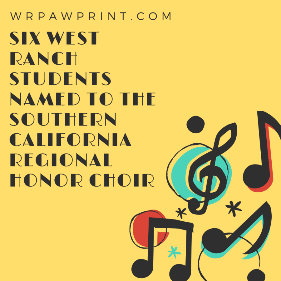 Six+West+Ranch+students+named+to+the+Southern+California+Regional+Honor+Choir