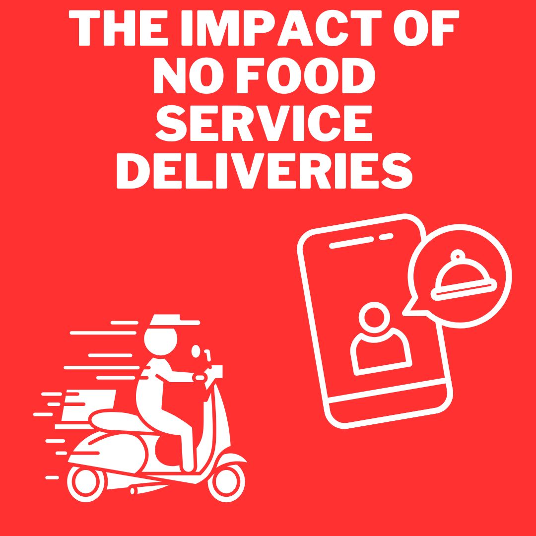 The Impact of No Food Delivery Services