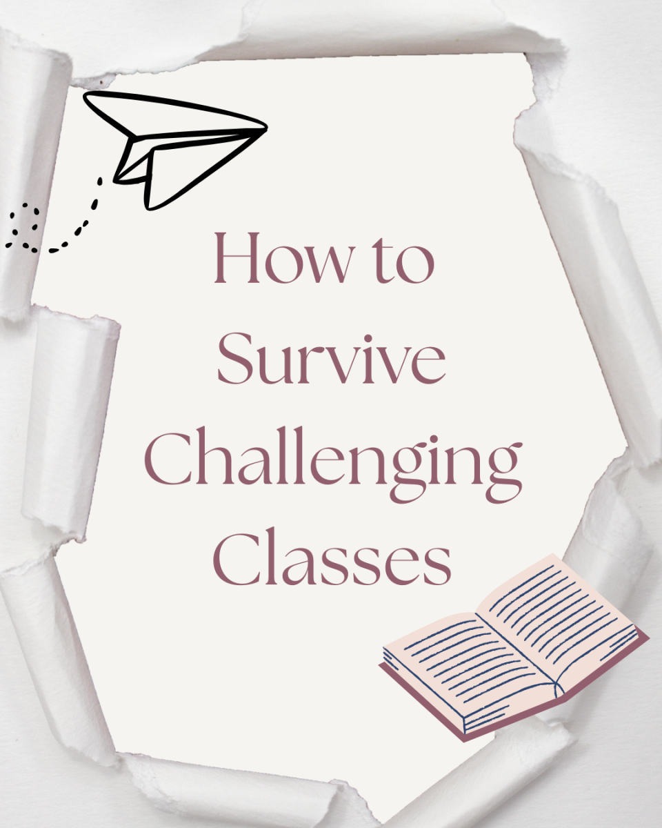 How to Survive Challenging Classes
